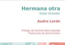 Audre Lorde, poeta, en 1981: “No soy libre mientras otra mujer no lo sea, aunque sus cadenas sean muy diferentes a las mías”